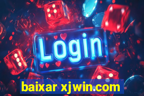 baixar xjwin.com