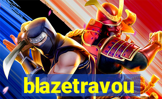 blazetravou