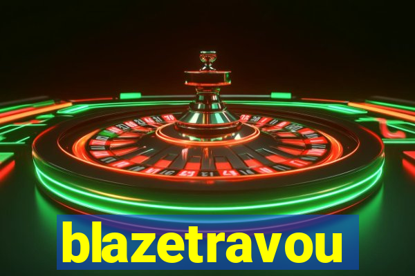 blazetravou