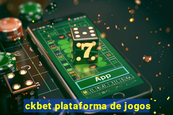 ckbet plataforma de jogos