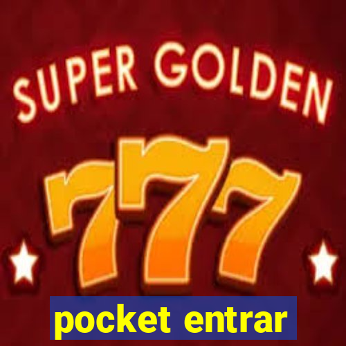 pocket entrar