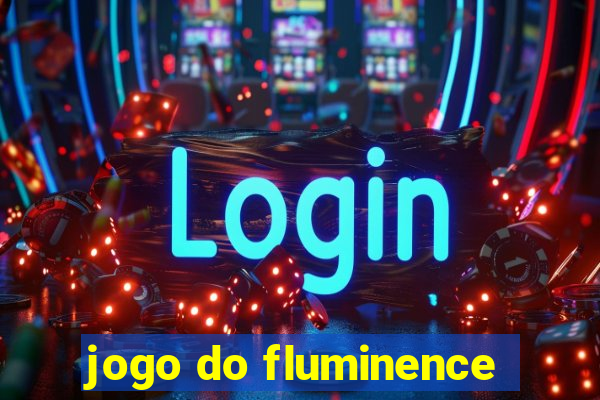 jogo do fluminence