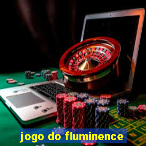 jogo do fluminence