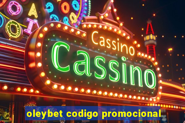 oleybet codigo promocional