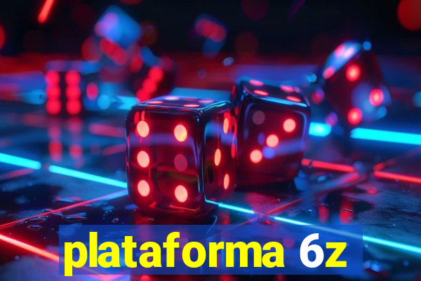 plataforma 6z