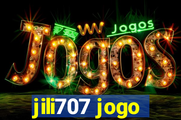 jili707 jogo