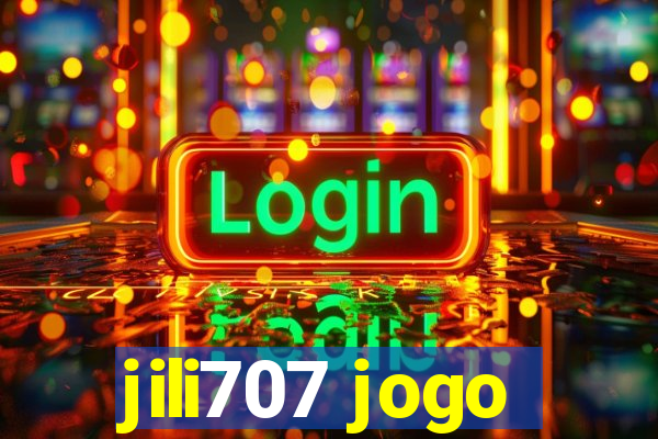 jili707 jogo