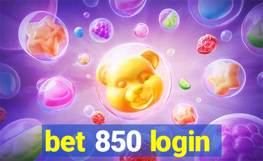 bet 850 login