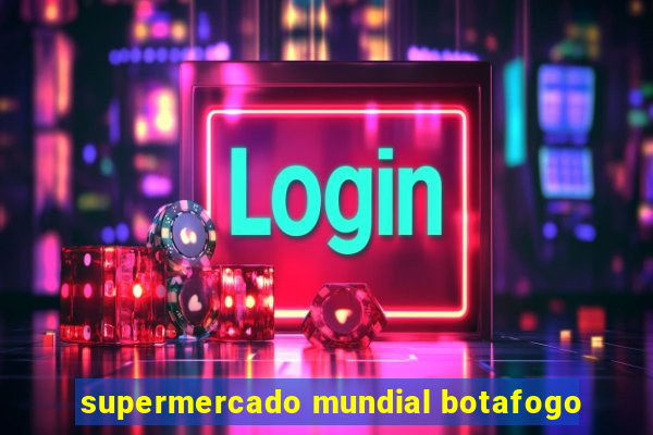 supermercado mundial botafogo