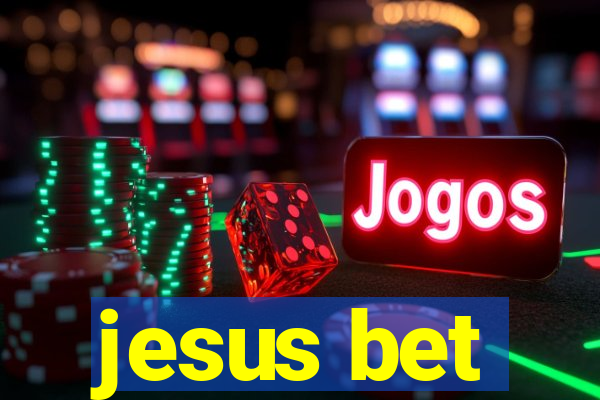 jesus bet