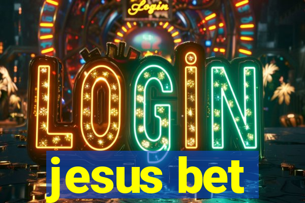 jesus bet