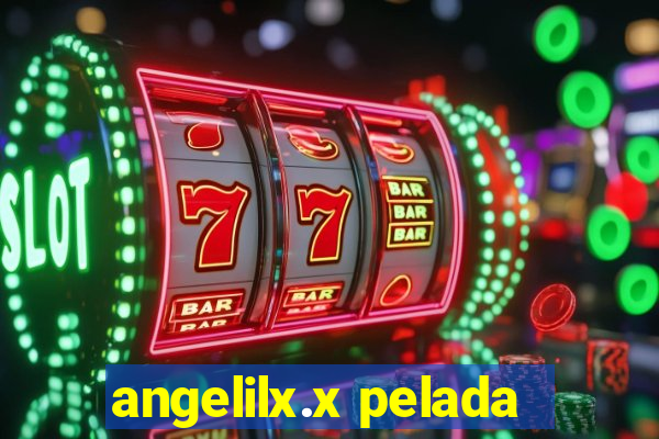 angelilx.x pelada