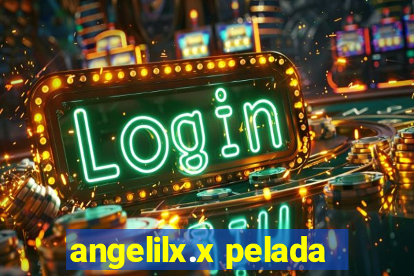 angelilx.x pelada