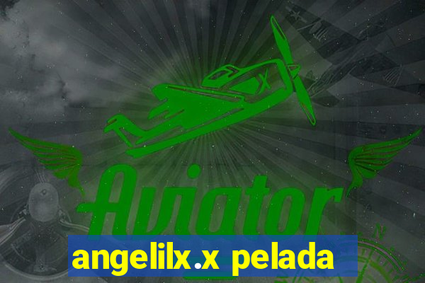 angelilx.x pelada