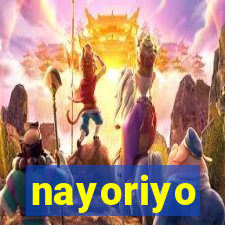 nayoriyo