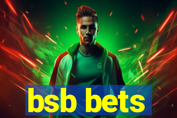 bsb bets