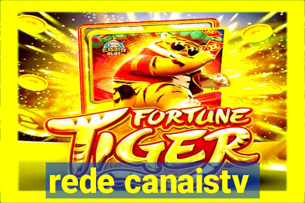 rede canaistv