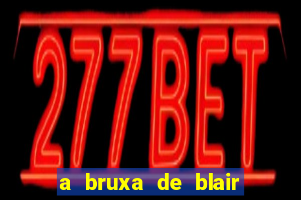 a bruxa de blair 1999 filme completo dublado