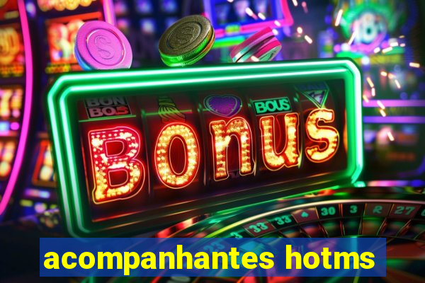 acompanhantes hotms