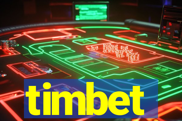 timbet