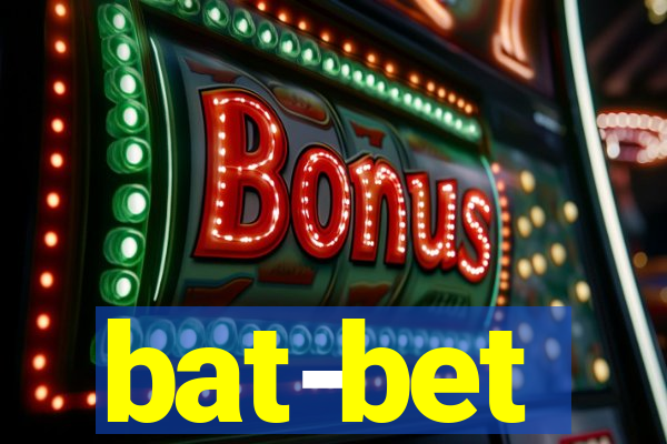 bat-bet