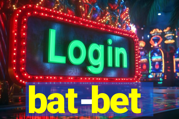 bat-bet