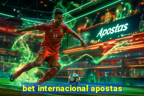 bet internacional apostas