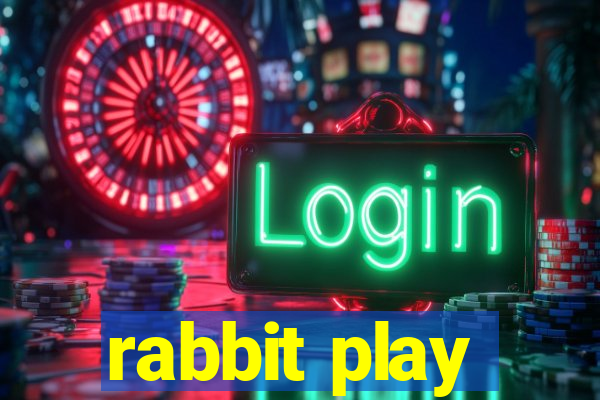 rabbit play