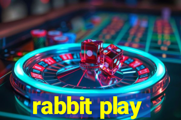 rabbit play