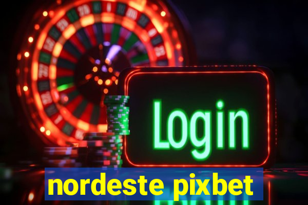 nordeste pixbet