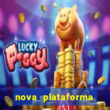 nova plataforma pagando muito