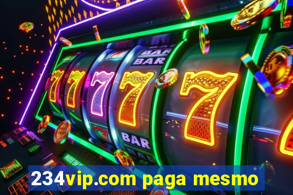 234vip.com paga mesmo