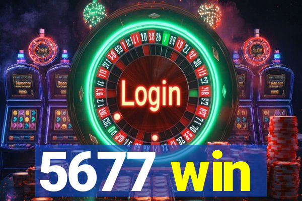 5677 win