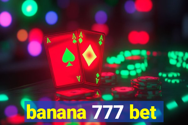 banana 777 bet