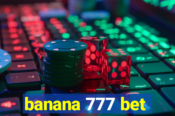 banana 777 bet