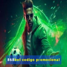 868bet codigo promocional