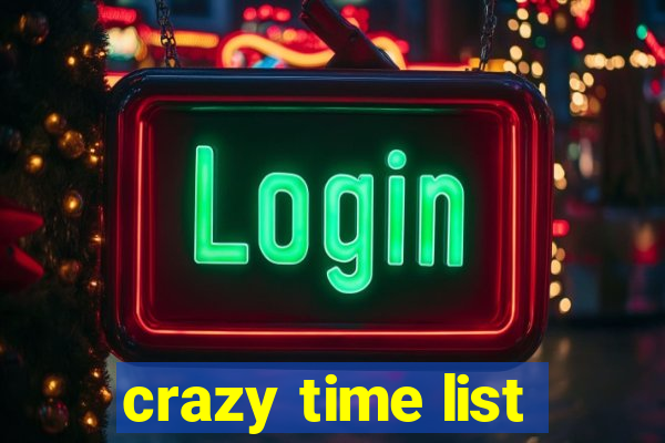 crazy time list