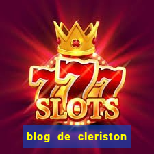 blog de cleriston silva serrinha bahia