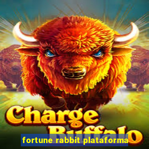 fortune rabbit plataforma