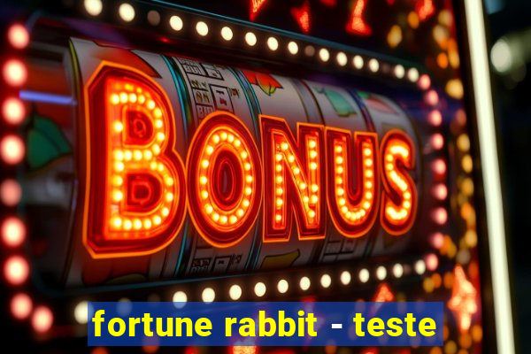 fortune rabbit - teste