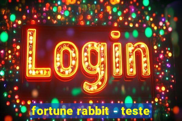 fortune rabbit - teste