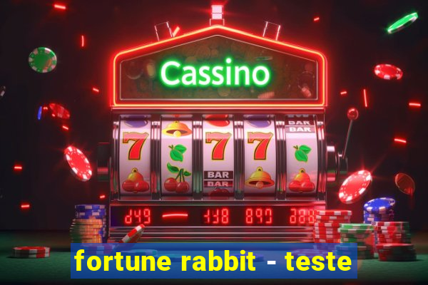 fortune rabbit - teste