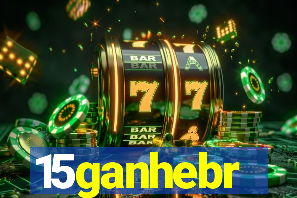 15ganhebr