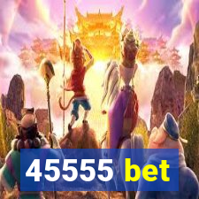 45555 bet