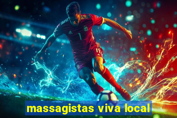 massagistas viva local