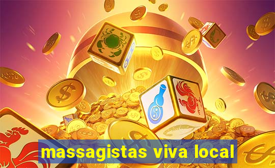 massagistas viva local