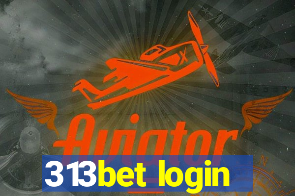 313bet login