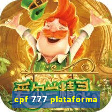 cpf 777 plataforma