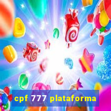 cpf 777 plataforma