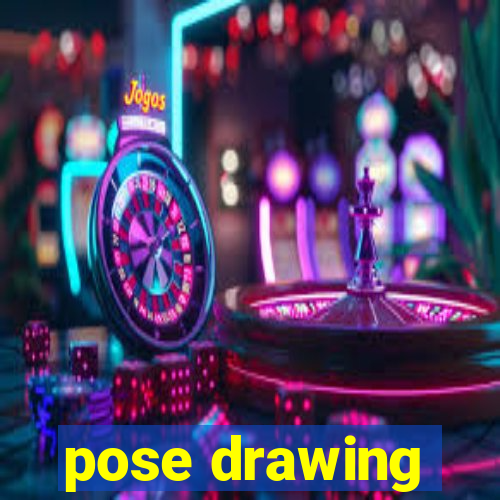 pose drawing